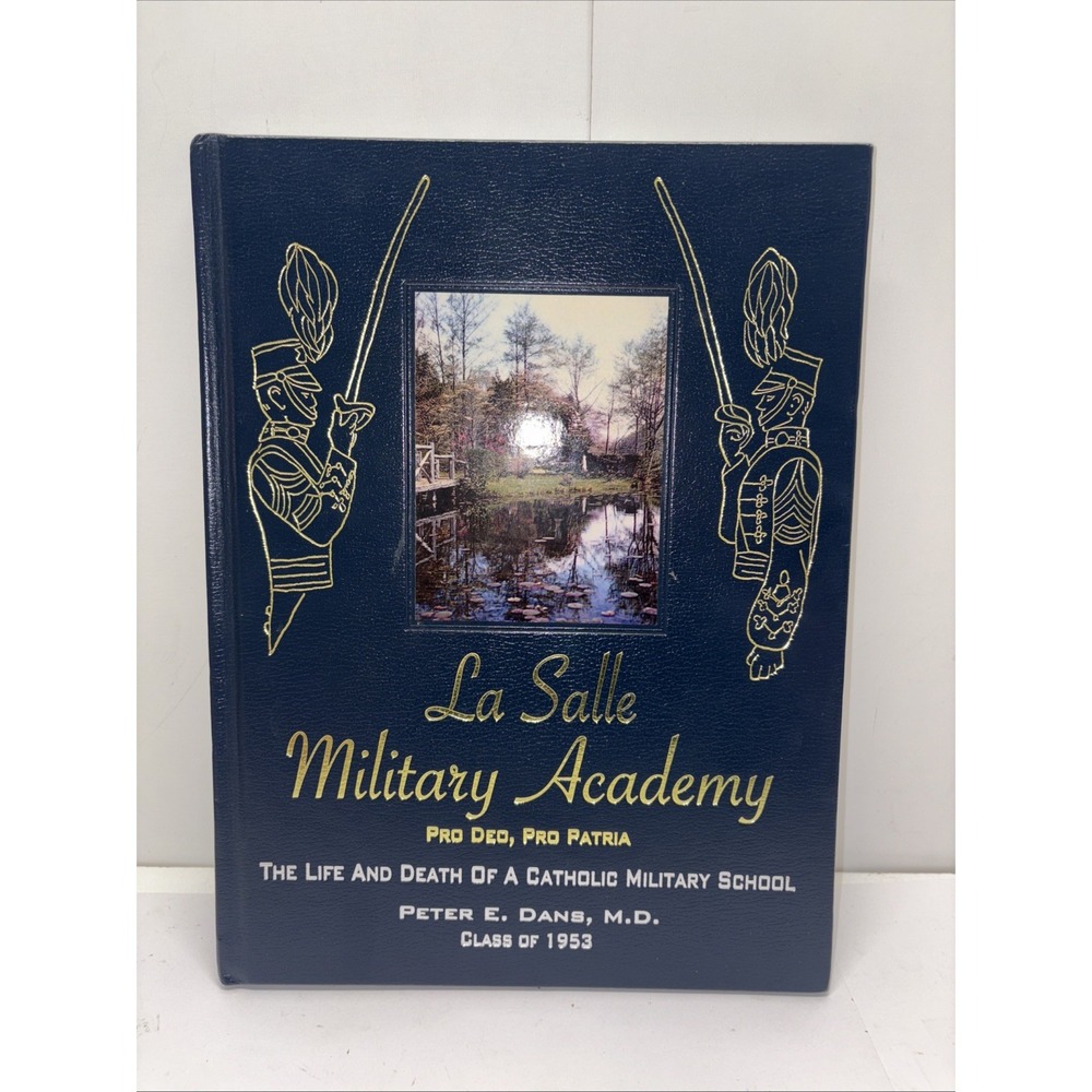 1953 LA SALLE MILITARY ACADEMY, Life & Death Of A Catholic Military‎ School Book
